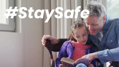 Animation-of-stay-safe-text-over-father-and-daughter-at-home