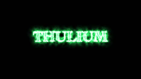 thulium, chemical element written with fire animation