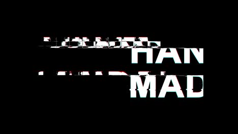 hand made glitch effect text digital tv distortion 4k loop animation