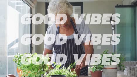 animation of good vibes text over senior biracial woman gardening