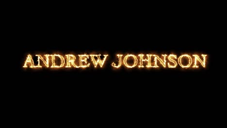 andrew johnson written with fire animation.