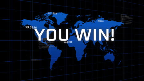 animation of you win text, numbers and computer language with map over black background