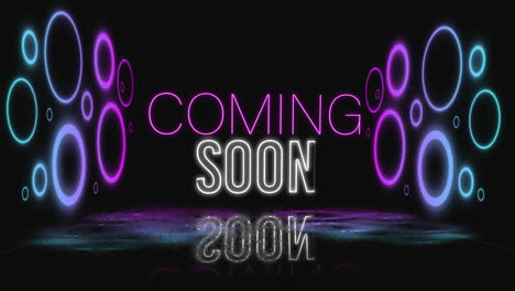 animation of coming soon text in pink and white with colourful neon circles on black