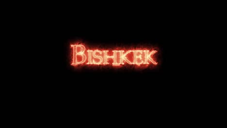 bishkek written with fire. loop