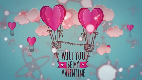 Animation-of-will-you-be-my-valentine-text-over-hearts,-clouds-and-molecules