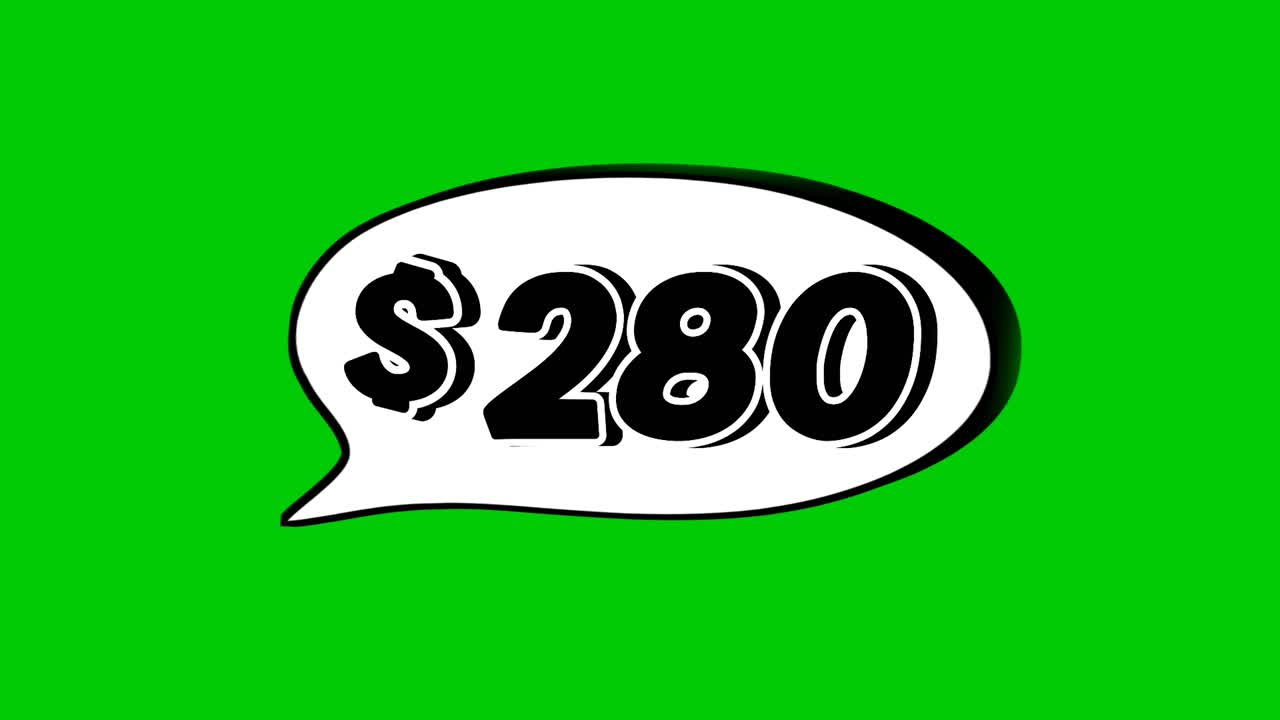 Green screen animation of a "$280 " price in a speech bubble. Perfect for sales, ads, or promo videos. Easy to use and customize in your projects video element