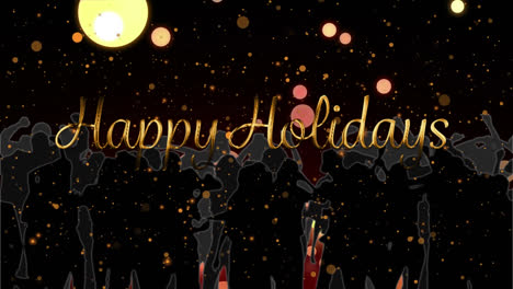 happy holidays text and orange spots over silhouette of people dancing against black background