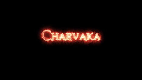 charvaka escrito con fuego. bucle