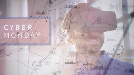 Animation of cyber monday text and network of connections over man wearing vr headset