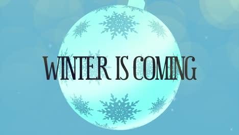 Winter-Is-Coming-with-ball-and-snowflakes-on-blue-gradient