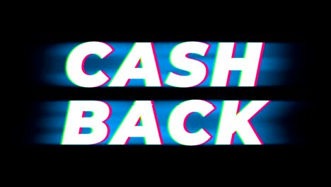 cash back text vintage glitch effect promotion.