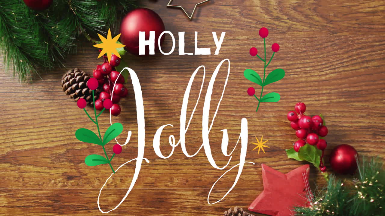 Holly Jolly text animation over Christmas decorations on wooden background
