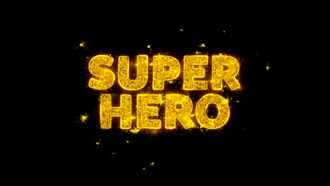 super hero text sparks particles on black background.