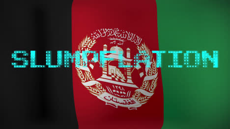 animation of slumpflation text over flag of afghanistan