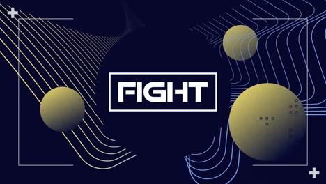 animation of fight text over geometrical moving shapes