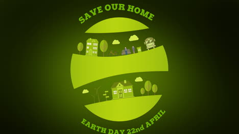 animation of save our home and city symbols on green background