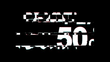 flat 50% percent off glitch effect text digital tv distortion 4k loop animation