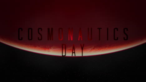 cosmonautics day with planet and red light of star in galaxy