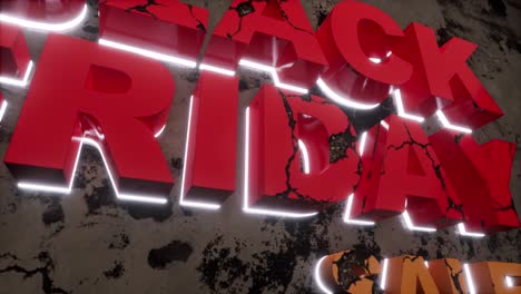 black friday sales sign grunge style, on concrete wall, with cracks and dirt all over, with red color letters, and neon light behind them, 3d animation camera zoom out from the side