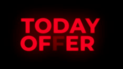today offer text flickering display promotional loop.