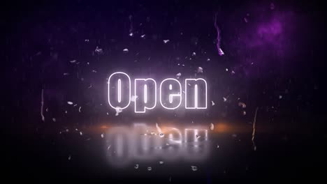 "open" neon lights sign revealed through a storm with flickering lights