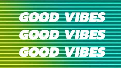 animation of good vibes in white and colourful text over parallel yellow and green lines on black