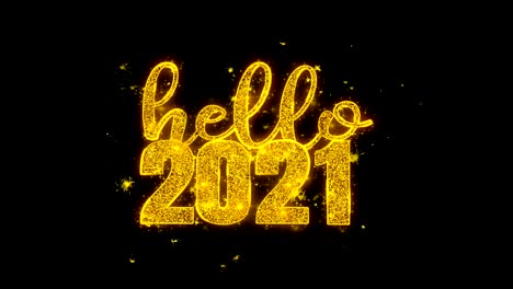 hello 2021 wish text sparks particles on black background.