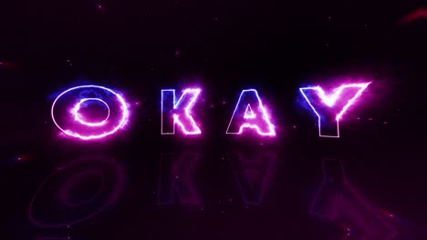 las letras abstractas aparecen en la llama de la energía ardiente y forman una palabra okay. movimiento. inscripción okay en fondo negro con chispas.