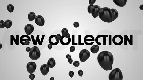 digital animation of multiple black balloons floating against new collection text on grey background