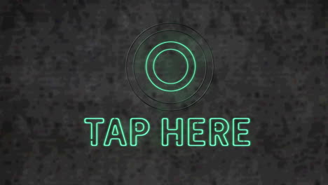 animation of blue neon text, tap here, on dark grey background