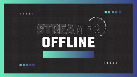 streamer offline screen