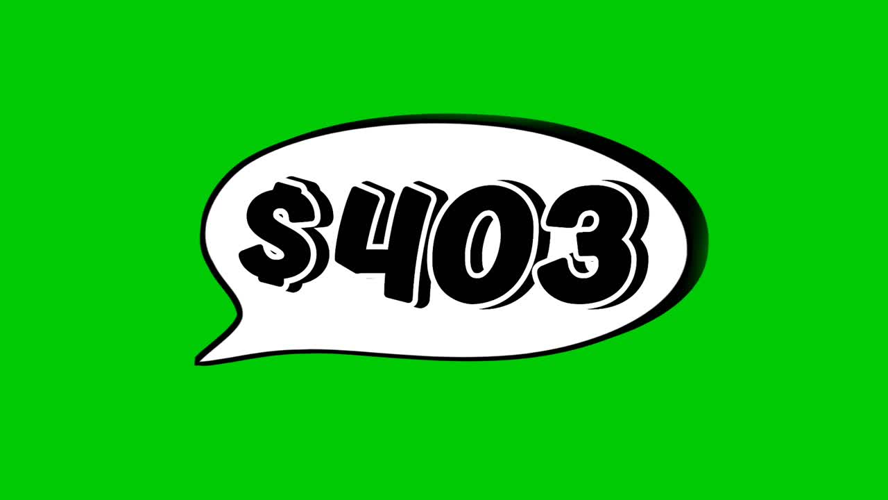 Animation $403 dollar price in a speech bubble green screen. Perfect for sales, ads, or promo videos. Easy to use and customize in your projects video element