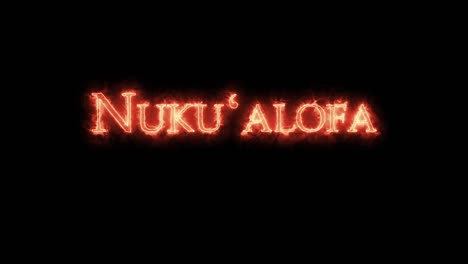 nukuʻalofa written with fire. loop