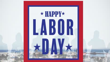 animation of happy labor day text over silhouettes of people and cityscape