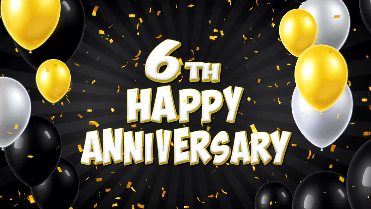 6th Happy Anniversary Black Text With Golden Confetti Falling and Glitter Particles, Colorful Flying Balloons Seamless Loop Animation for Greeting, Invitation card, Party, celebration, Festival.