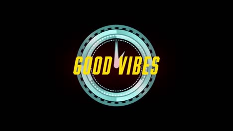 animation of good vibes text over scope scanning on black background