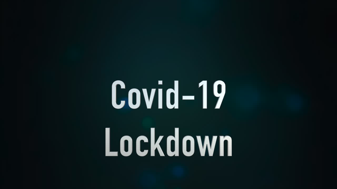 a 3D title with white writing and animated background is Covid-19 Lockdown