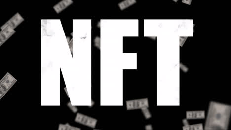 digital animation of nft text banner over american dollar bills falling against black background