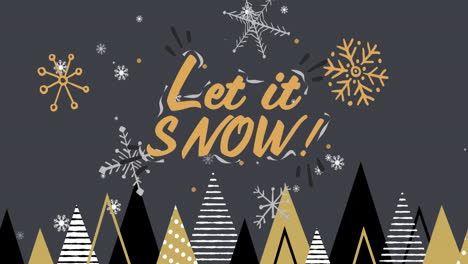 animation of let it snow text over fir trees at christmas
