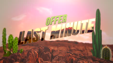 oferta de última hora en un paisaje desértico con montañas y cactus al atardecer