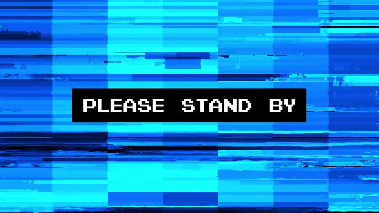 Flickering Blue Glitch Screen with Please Stand By Text