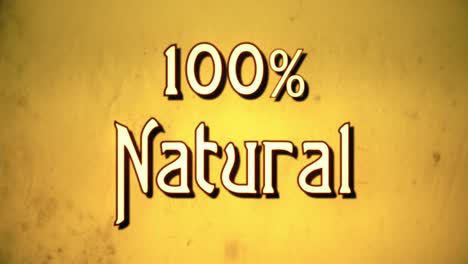un mensaje de texto, fuente retro de lujo, estilo de película dañado de los años 70, que aparece con una animación de ampliación de letras: un cien por ciento natural