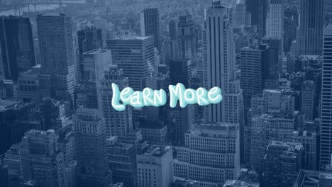 animation of learn more text over cityscape