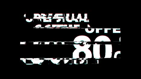 special offer 80% percent off glitch effect text digital tv distortion 4k loop animation