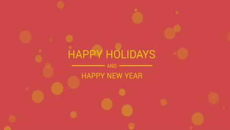 animation of happy holidays and happy new year christmas text over gold dots on red background