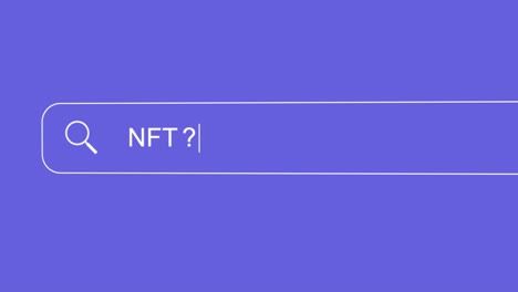 search bar typing question animation - nft? on a blue background. non-fungible tokens, or nfts, are pieces of digital content linked to the blockchain. 4k