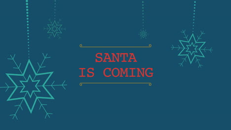 Santa-Is-Coming-with-hanging-snowflakes-on-blue-gradient