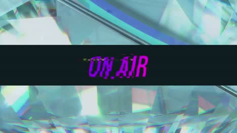 animation of on air text with interference over glowing crystals
