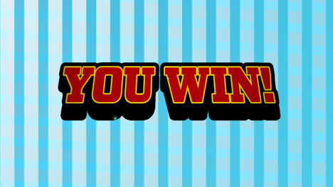 animation of you win text over a retro speech bubble against blue striped background