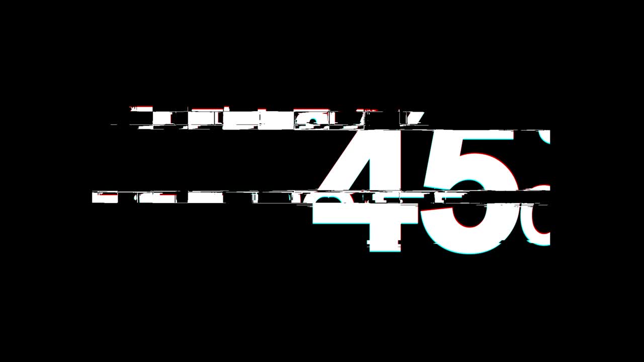 45% Percent off Glitch Effect Text Digital TV Distortion 4K Loop Animation
